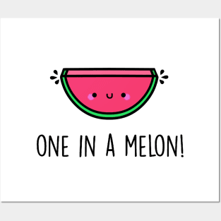 One in a Melon! Posters and Art